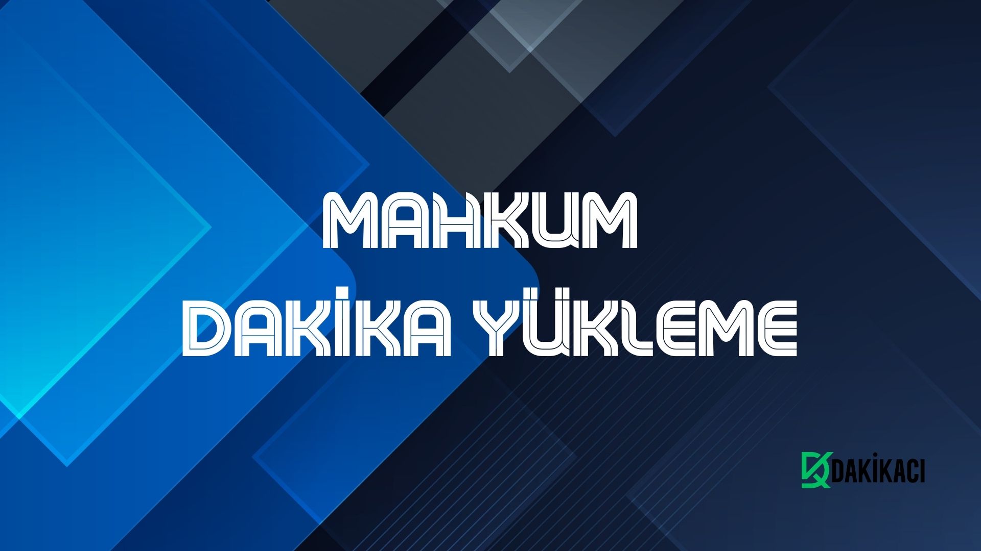 Mahkum Dakika Yükleme